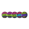 Set of five neon graffiti pin buttons reading REJECT HATE, REJECT PREJUDICE, REJECT SEXISM, REJECT LABELS, and REJECT BOXES